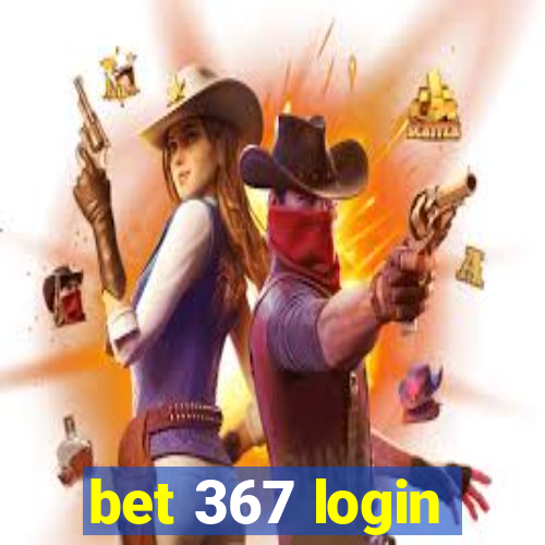 bet 367 login